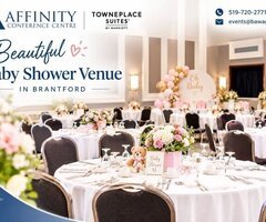 Baby Shower Venue In Brantford | Affinity Conference Centre
