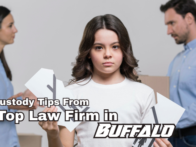 Child Custody Tips From the Top Law Firm in Buffalo