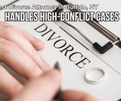 How the Best Divorce Attorney in Buffalo, NY Handles High-Conflict Cases