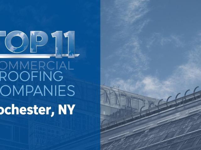 Top 11 commercial roofing companies in Rochester, NY